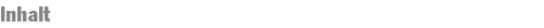 Inhalt
