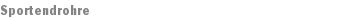 Sportendrohre
