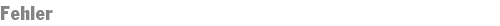 Fehler