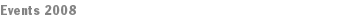 Events 2008