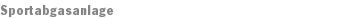 Sportabgasanlage