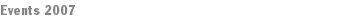 Events 2007
