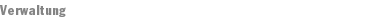 Verwaltung