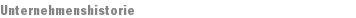 Unternehmenshistorie